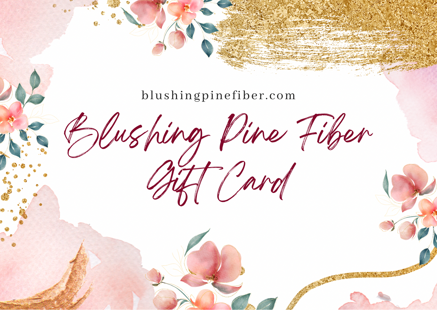 Blushing Pine Fiber Gift Card