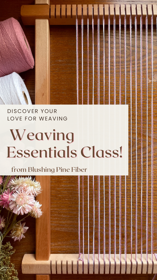 Weaving Essentials Class